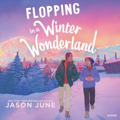 Flopping in a Winter Wonderland by Jason June audiobook