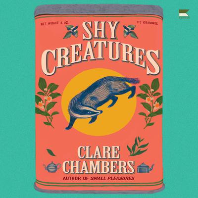 Shy Creatures by Clare Chambers audiobook