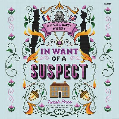 In Want of a Suspect by Tirzah Price audiobook