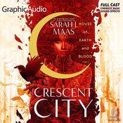 House of Earth and Blood (1 of 2) [Dramatized Adaptation] by  Sarah J. Maas audiobook