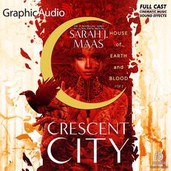 House of Earth and Blood (1 of 2) [Dramatized Adaptation] by Sarah J. Maas audiobook