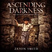 Ascending Darkness by  Jason Smith audiobook