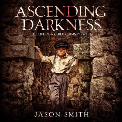 Ascending Darkness by Jason Smith audiobook