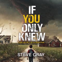 If You Only Knew by Steve Gray audiobook