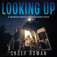 Looking Up by Casey Roman audiobook