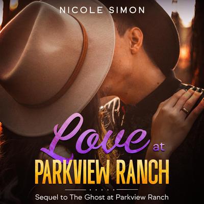 Love at Parkview Ranch by Nicole Simon audiobook