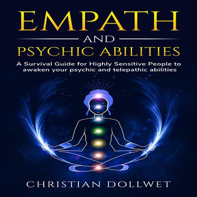 Empath and Psychic Abilities by Christian Dollwet audiobook