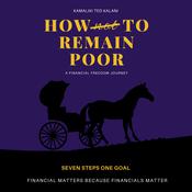 HOW not TO REMAIN POOR by  Ted Kamaliki audiobook