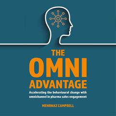 The Omni Advantage by Mehrnaz Campbell audiobook