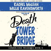 Death at Tower Bridge by  Millie Ravensworth audiobook