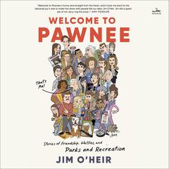 Welcome to Pawnee by Jim O'Heir audiobook