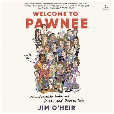 Welcome to Pawnee by Jim O'Heir audiobook