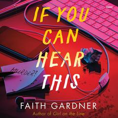 If You Can Hear This by Faith Gardner audiobook