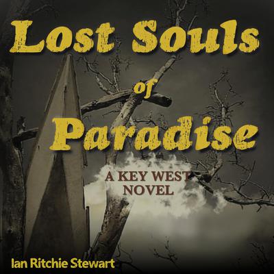 Lost Souls of Paradise by Ian Ritchie Stewart audiobook