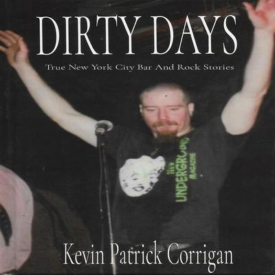 Dirty Days by Kevin Corrigan audiobook