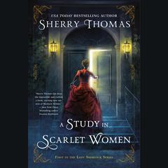 A Study in Scarlet Women by Sherry Thomas audiobook