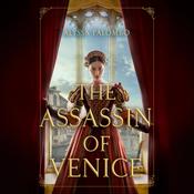 The Assassin of Venice by  Alyssa Palombo audiobook