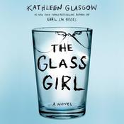 The Glass Girl by  Kathleen Glasgow audiobook