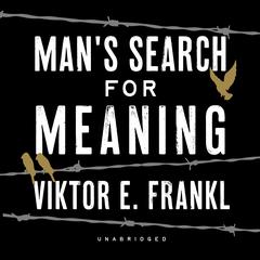 Man's Search for Meaning by Viktor E. Frankl audiobook