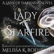Lady of Starfire by  Melissa K. Roehrich audiobook