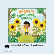 Miguel's Community Garden by  JaNay Brown-Wood audiobook