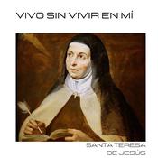 Vivo sin vivir en mí by  Santa Teresa de Jesús audiobook