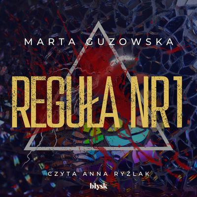Reguła nr 1 by Marta Guzowska audiobook