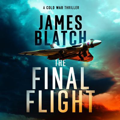 The Final Flight by James Blatch audiobook