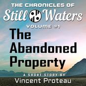 The Abandoned Property by  Vincent Proteau audiobook