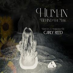 Human: Behind the Mask by Carly Reed audiobook