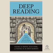 Deep Reading by  Rachel B. Griffis audiobook