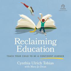 Reclaiming Education by Cynthia Ulrich Tobias audiobook