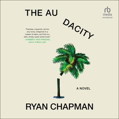 The Audacity by Ryan Chapman audiobook