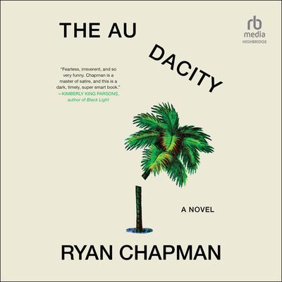 The Audacity by Ryan Chapman audiobook