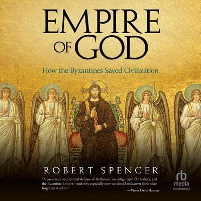 Empire of God by Robert Spencer audiobook
