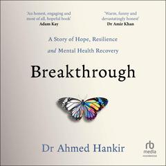 Breakthrough by Ahmed Hankir audiobook