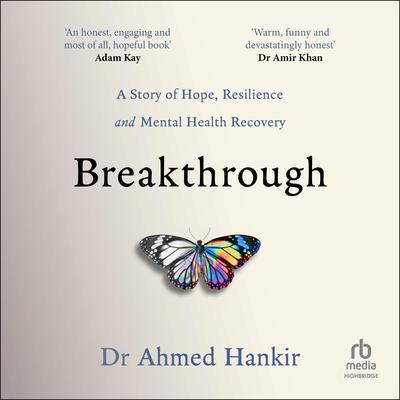 Breakthrough by Ahmed Hankir audiobook