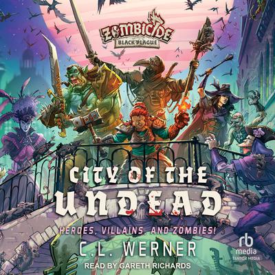 City of the Undead by C L Werner audiobook
