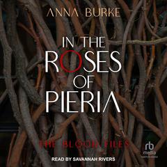 In the Roses of Pieria by Anna Burke audiobook