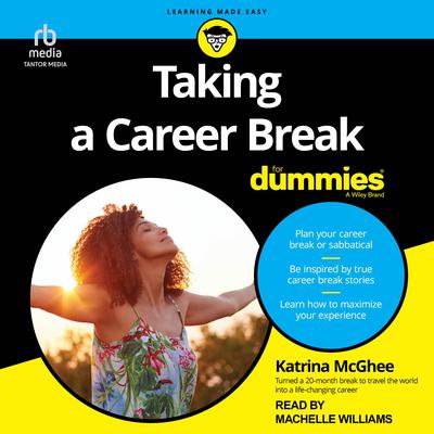 Taking A Career Break For Dummies by Katrina McGhee audiobook