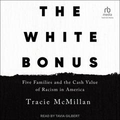 The White Bonus by Tracie McMillan audiobook