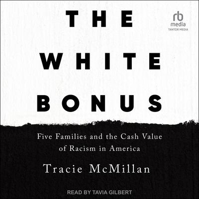The White Bonus by Tracie McMillan audiobook