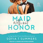 Maid without Honor by  Sofia T Summers audiobook