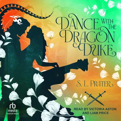 Dance with the Dragon Duke by S. L. Prater audiobook