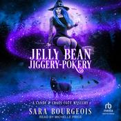 Jelly Bean Jiggery-Pokery by  Sara Bourgeois audiobook
