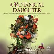 A Botanical Daughter by  Noah Medlock audiobook
