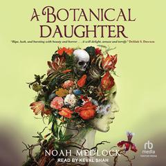 A Botanical Daughter by Noah Medlock audiobook