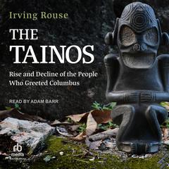 The Tainos by Irving Rouse audiobook