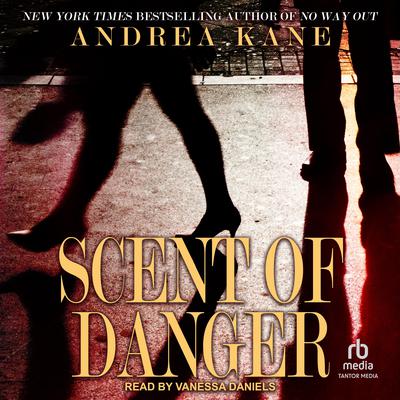 Scent of Danger by Andrea Kane audiobook