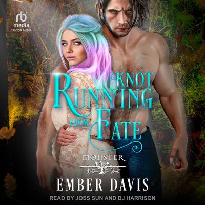 Knot Running From Fate by Ember Davis audiobook